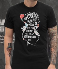 My Courage Always Rises With Every Attemp – Book Lover flower shirt