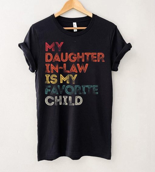 My Daughter In Law Is My Favorite Child Vintage Retro Father Short Sleeve T shirt
