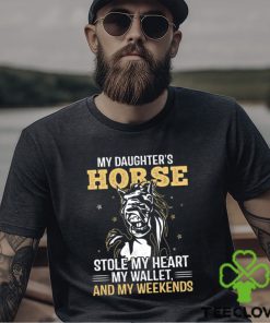 My Daughter's Horse Stole My Heart My Wallet Funny Horse Classic T Shirt