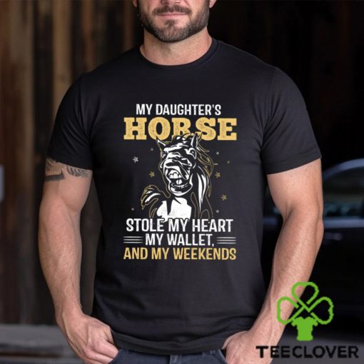 My Daughter’s Horse Stole My Heart My Wallet   Funny Horse Classic T Shirt