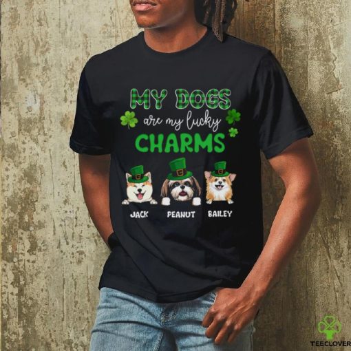 My Dogs Are My Lucky Charms shirt