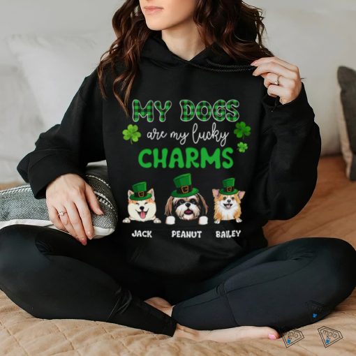 My Dogs Are My Lucky Charms shirt