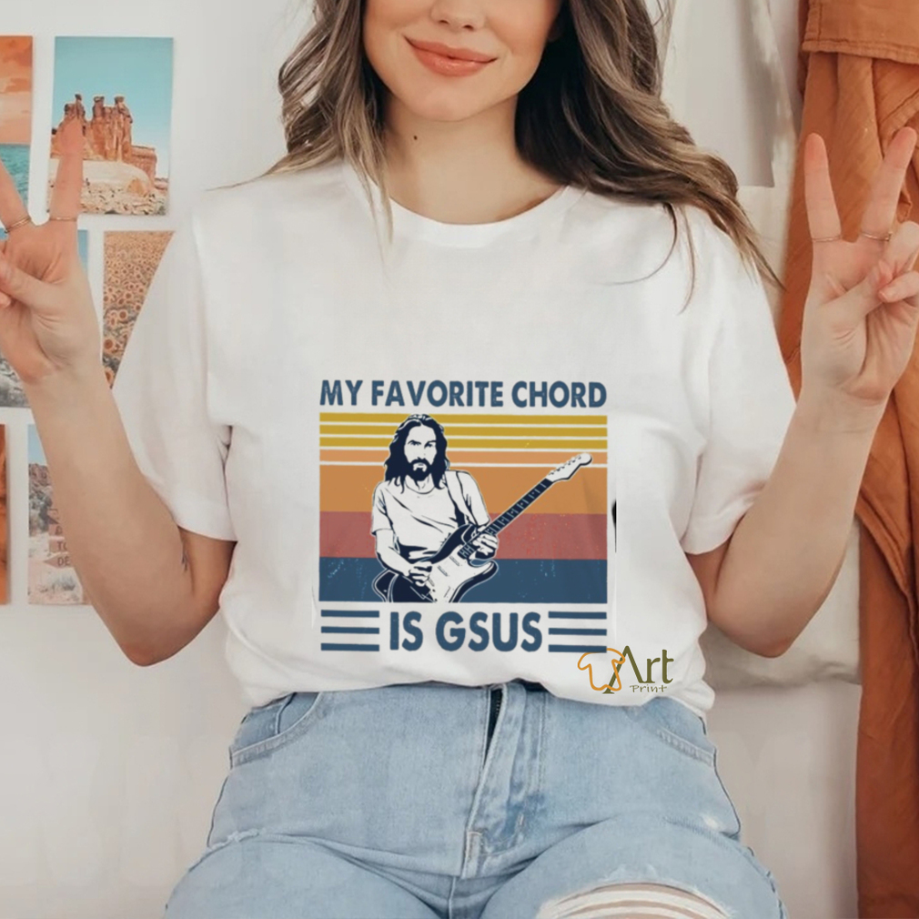 My Favorite Chord Is Gsus Classic T Shirt My Favorite Chord Is Gsus Classic T Shirt