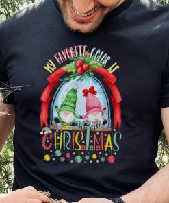 My Favorite Color Is Christmas Funny Christmas Xmas Gnomes Shirt