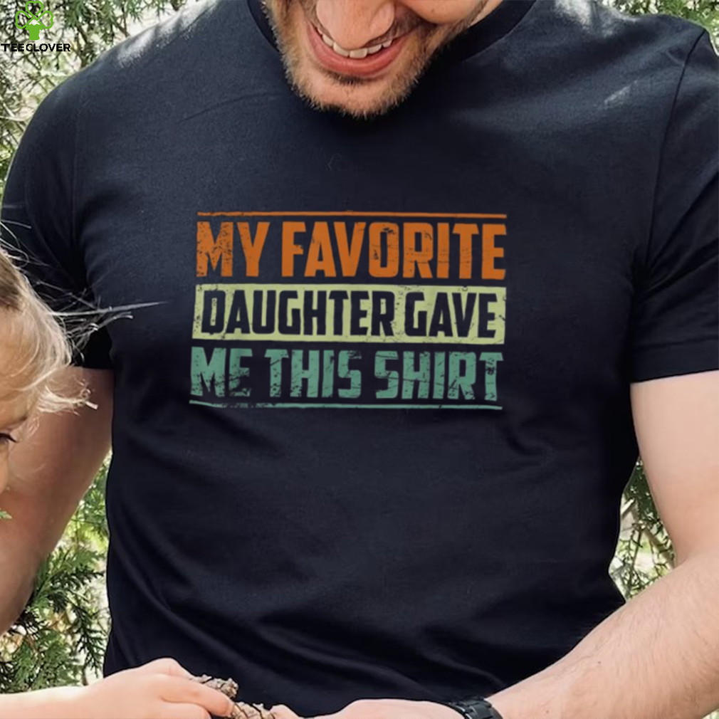 My Favorite Daughter In Law Gave Me This Father’s Day Funny Crewneck Sweatshirt My Favorite Daughter In Law Gave Me This Father’s Day Funny Crewneck Sweatshirt