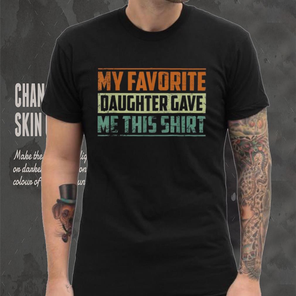 My Favorite Daughter In Law Gave Me This Father’s Day Funny Crewneck Sweatshirt My Favorite Daughter In Law Gave Me This Father’s Day Funny Crewneck Sweatshirt