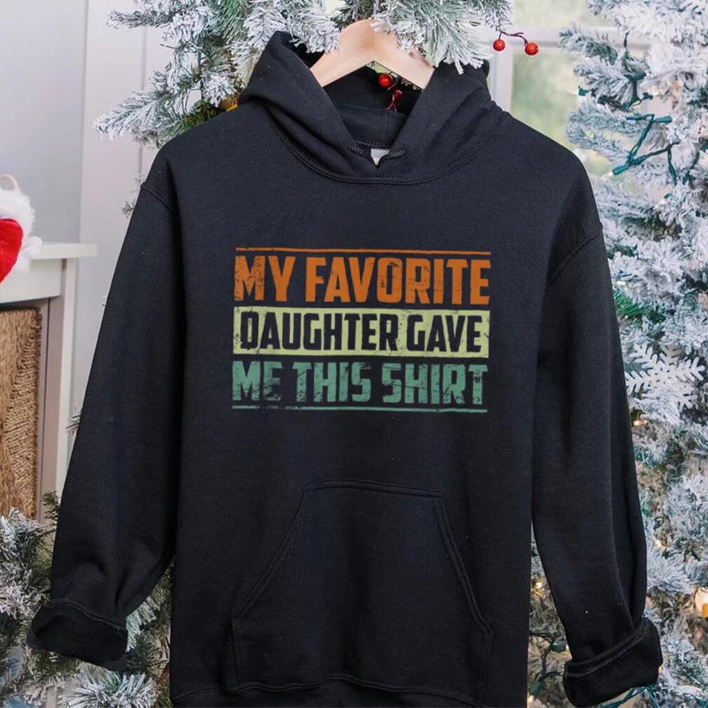 My Favorite Daughter In Law Gave Me This Father’s Day Funny Crewneck Sweatshirt My Favorite Daughter In Law Gave Me This Father’s Day Funny Crewneck Sweatshirt