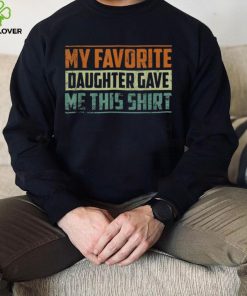 My Favorite Daughter In Law Gave Me This Father’s Day Funny Crewneck Sweatshirt