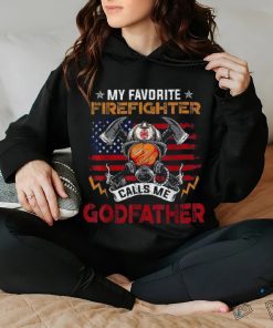 My Favorite Firefighter Calls Me Godfather Fathers Day Shirt