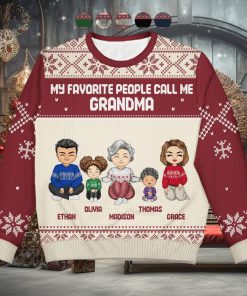 My Favorite People Call Me   Christmas Gift For Grandma, Mom   Personalized Unisex Ugly Sweater