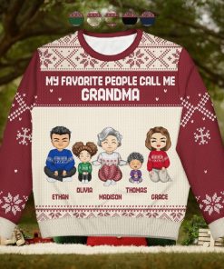 My Favorite People Call Me   Christmas Gift For Grandma, Mom   Personalized Unisex Ugly Sweater