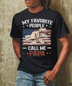 My Favorite People Call Me Papa T hoodie, sweater, longsleeve, shirt v-neck, t-shirt