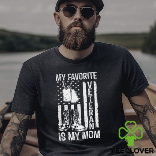 My Favorite Veteran Is My Mom US Flag Veteran Proud Mother T Shirt