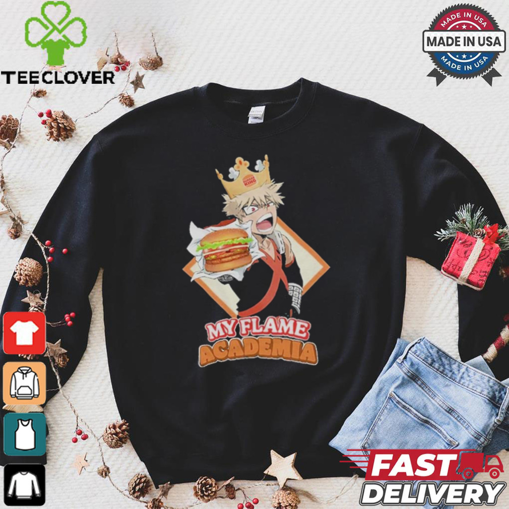 My Flame Academia Bakugo Burger King Shirt My Flame Academia Bakugo Burger King Shirt