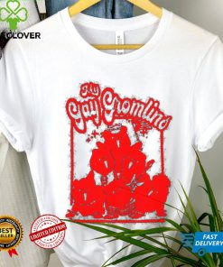 My Gay Gromlins shirt 1 My Gay Gromlins shirt