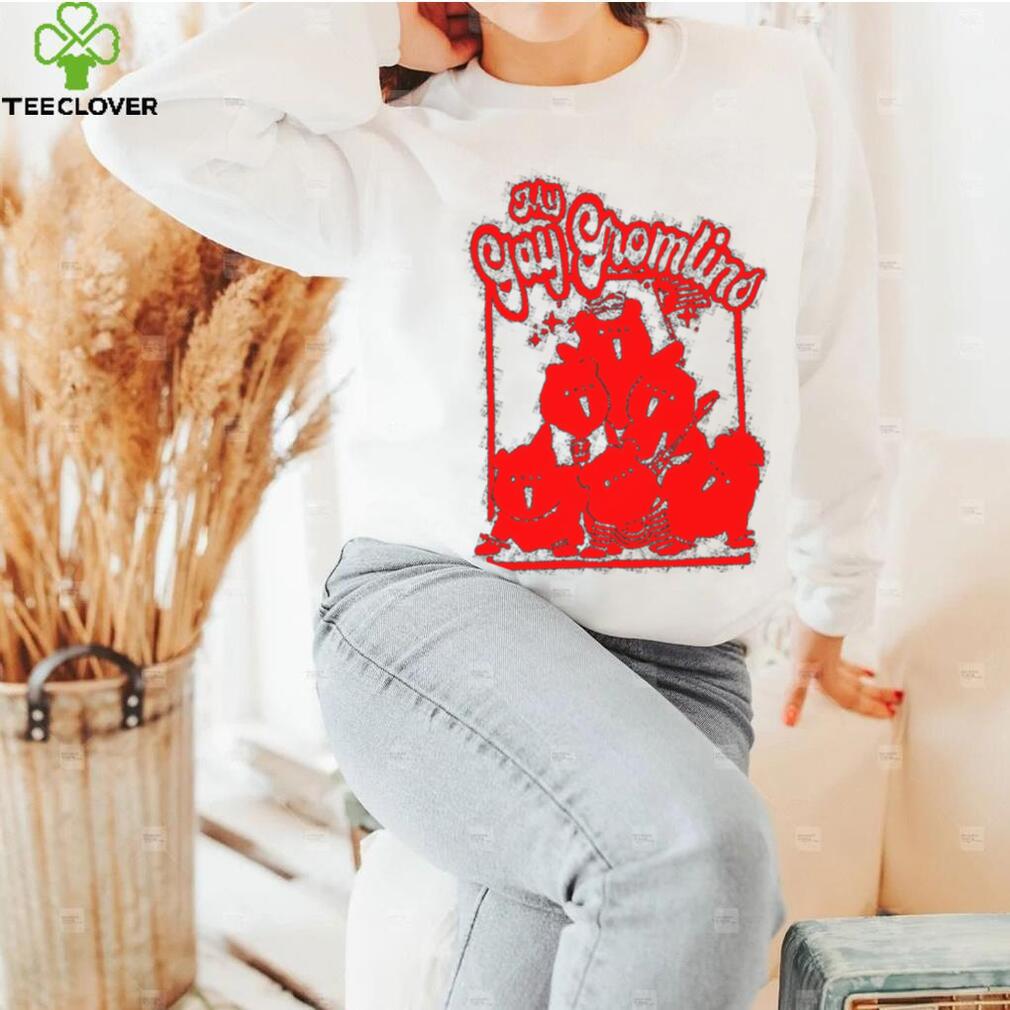 My Gay Gromlins shirt My Gay Gromlins shirt