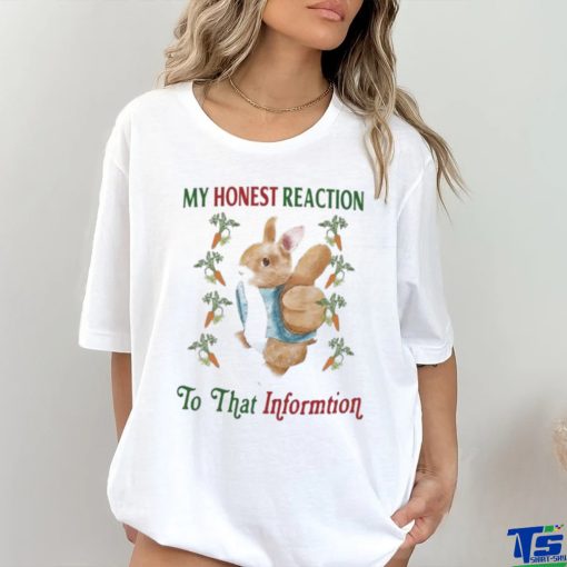 My Honest Reaction To That Informtion Shirt