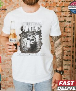 My Hunters Go Hunting Your Hunter’s Smoking Crack T shirt