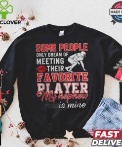 My Nephew Is My Favorite Football Player Aunt Uncle Women Graphic hoodie, sweater, longsleeve, shirt v-neck, t-shirt