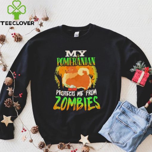 My Pomeranian Protects Me From Zombies Funny Pomeranian Halloween Zombie Eater Shirt