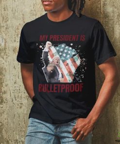 My President is bulletproof t shirts
