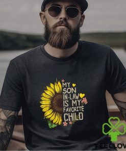 My Son In Law Is My Favorite Child Sunflower T Shirt