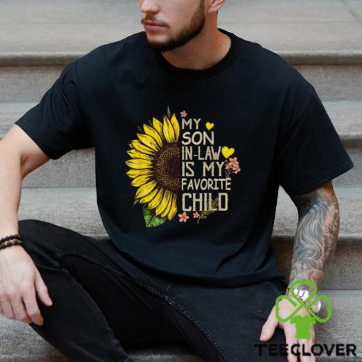 My Son In Law Is My Favorite Child Sunflower T Shirt