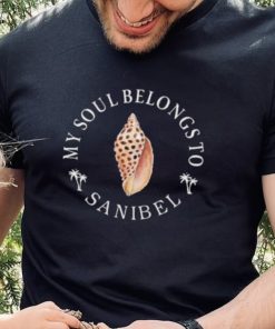 My Soul Belongs To Sanibel 2023 shirt