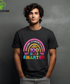 My Students Are 100 Days Smarter For Teacher And Student T Shirt 1 My Students Are 100 Days Smarter For Teacher And Student T Shirt