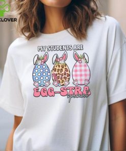 My Students Are Egg Stra Special shirt 2 My Students Are Egg Stra Special shirt
