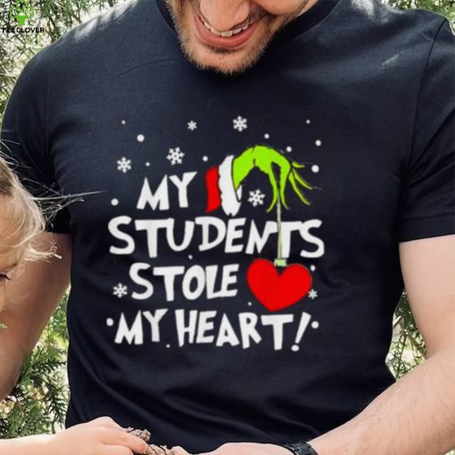 My Students Stole My Heart Teacher Christmas Grinch Hand T Shirt