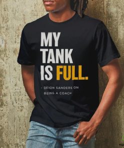 My Tank Is Full Deion Sanders Shirt