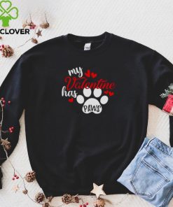 My Valentine Has Paws Dog T Shirt