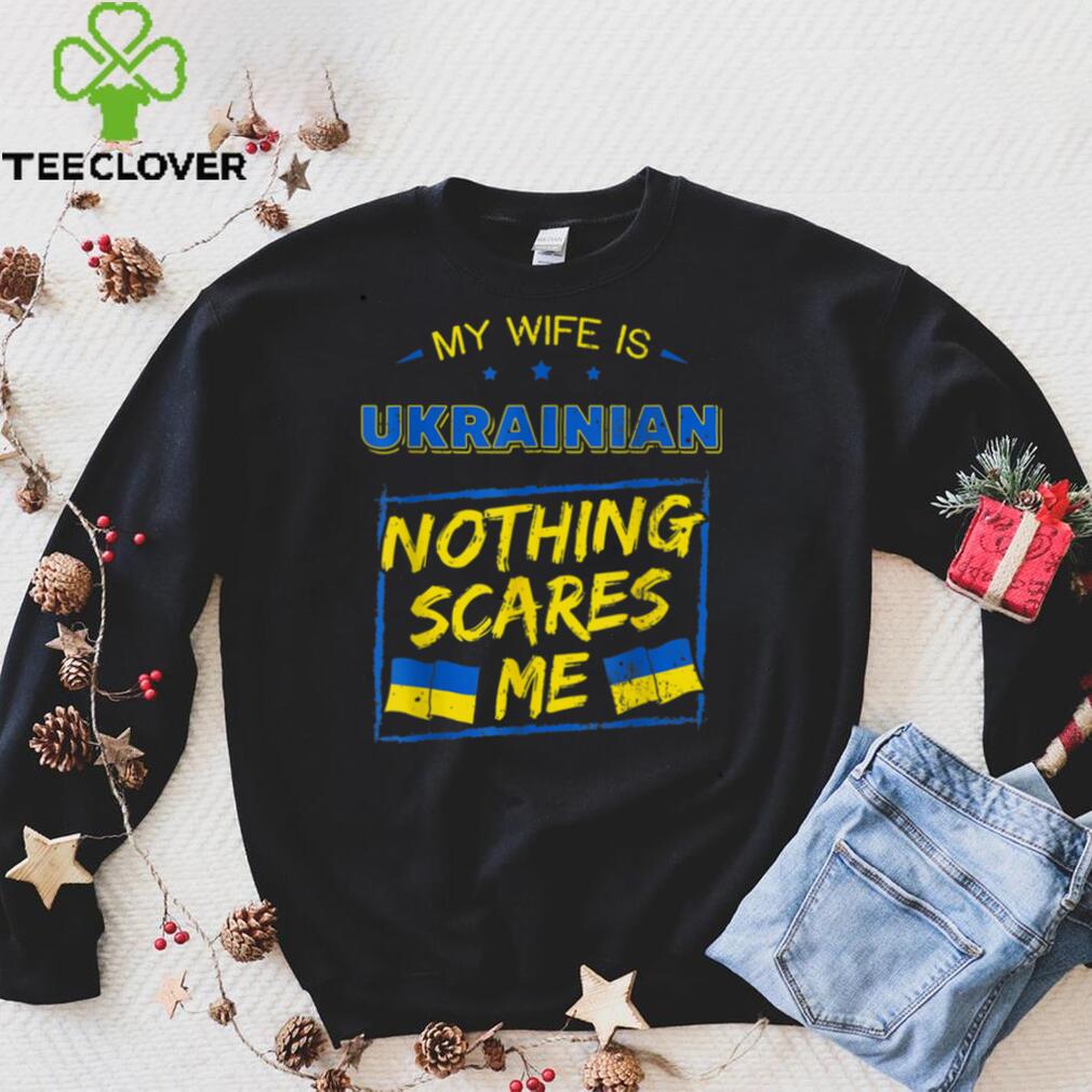 My Wife Is Ukrainian Support Ukraine I Stand With Ukraine T Shirt My Wife Is Ukrainian Support Ukraine I Stand With Ukraine T Shirt