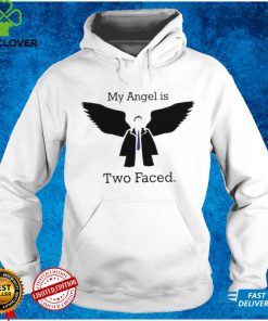 My angle is two faced shirt