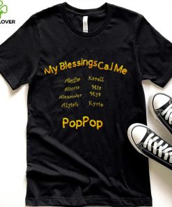 My blessings call me Poppop shirt 1 My blessings call me Poppop shirt