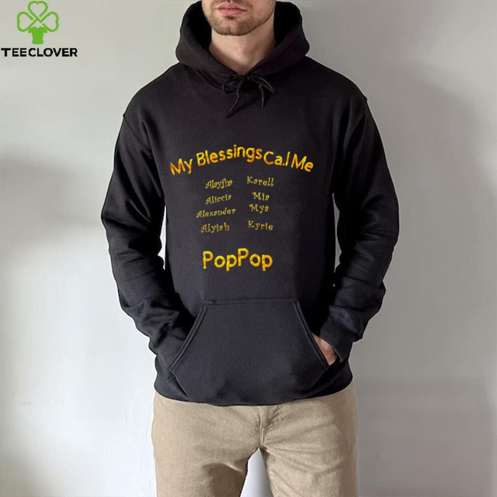My blessings call me Poppop shirt My blessings call me Poppop shirt