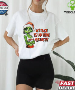 My face is up here Grinch Merry Christmas shirt