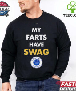 My farts have SWAG I fart on shirt