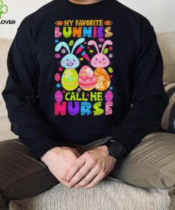 My favorite bunnies call me nurse funny shirt