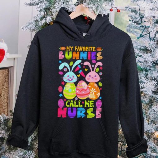 My favorite bunnies call me nurse funny shirt