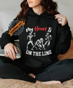 My heart is on the line shirt