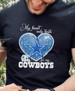 My heart only beats for my Dallas Cowboys glitters heart shirt