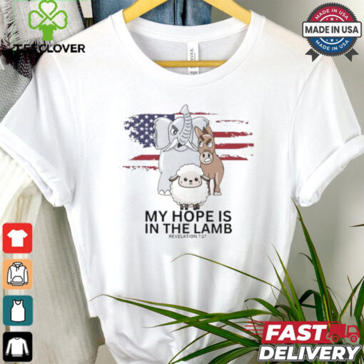 My hope is in the lamb revelation 7 17 sheep donkey and elephant shirt