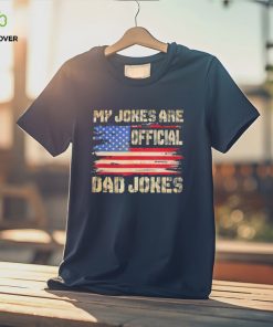 My jokes are official dad jokes USA flag T shirt 2 My jokes are official dad jokes USA flag T shirt