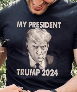 My president Trump 2024 Mug Shot Trump funny president 2024 T Shirt