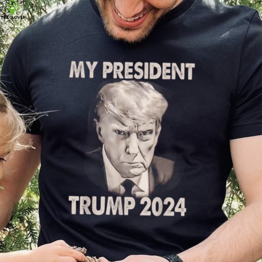 My president Trump 2024 Mug Shot Trump funny president 2024 T Shirt