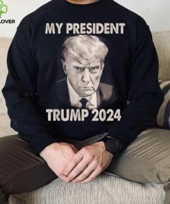 My president Trump 2024 Mug Shot Trump funny president 2024 T Shirt