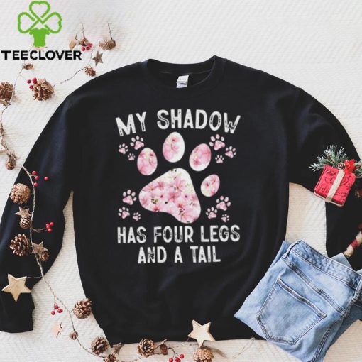 My shadow has four legs and a tail hoodie, sweater, longsleeve, shirt v-neck, t-shirt