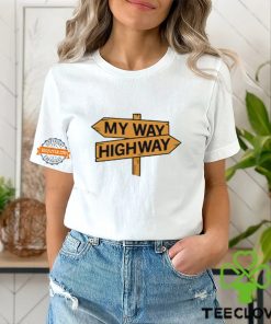 My way high way shirt 1 My way high way shirt